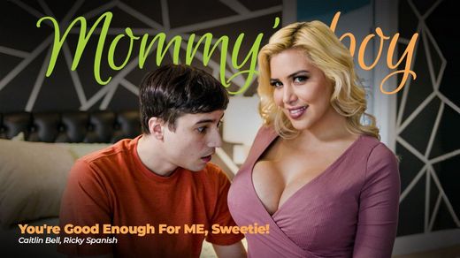 Caitlin Bell - You’re Good Enough For ME, Sweetie! - MommysBoy
